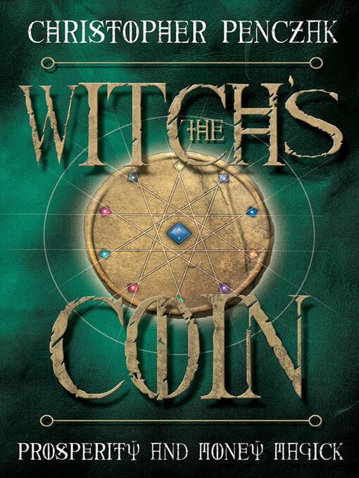 Title details for The Witch's Coin by Christopher Penczak - Available